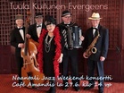 Tuula Kuitunen ja Evergreens